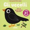 Gli uccelli. I miei piccoli libri sonori