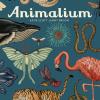 Animalium. Il Grande Museo Degli Animali