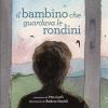 Il bambino che guardava le rondini