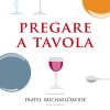 Pregare a tavola