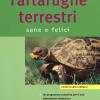 Tartarughe Terrestri. Sane E Felici