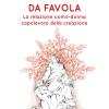 Sette Giorni Da Favola. La Relazione Uomo-donna Capolavoro Della Creazione