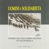 Uomini e solidariet. Storia del soccorso alpino