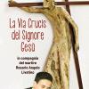 La Via Crucis Del Signore Ges. In Compagnia Del Martire Rosario Angelo Livatino