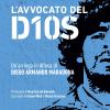 L'avvocato Del Dios. Un'arringa In Difesa Di Diego Armando Maradona