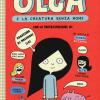 Olga E La Creatura Senza Nome. Vol. 1