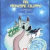 L'incredibile Viaggio Del Principe Filippo