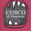 L'orco Di Montorto