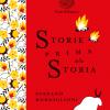 Storie Prima Della Storia. Ediz. A Colori. Ediz. Deluxe