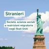 Stranieri. Societ, Scienze Sociali E Restrizioni Migratorie Negli Stati Uniti