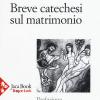 Breve catechesi sul matrimonio