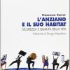 L'anziano E Il Suo Habitat. Sicurezza E Qualit Della Vita