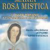 Maria Rosa Mistica. Il Culto Mariano A Fontanelle Di Montichiari