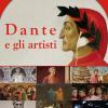 Dante e gli artisti. Ediz. illustrata