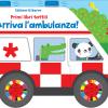 Arriva l'ambulanza! Ediz. a colori