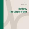 Romans. The Gospel Of God