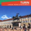 Turin. Langhe, Roero & Monferrato. Con Pianta