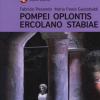 Pompei, Oplontis, Ercolano, Stabiae