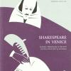 Shakespeare in Venice. Luoghi, personaggi e incanti di una citt che va in scena