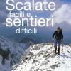 Scalate Facili E Sentieri Difficili