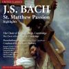 St. Matthew Passion (Highlights)