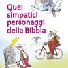 Quei simpatici personaggi della Bibbia