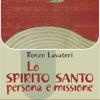 Lo Spirito Santo: Persona E Missione