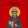 Teologia E Fonti Francescane. Indicazioni Di Metodo