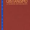 Cristianesimo. La Tradizione Cristiana (1961-1977). Vol. 3-1