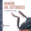 Memorie dal sottobosco. Un coleottero dei funghi