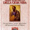 Alle Sorgenti Della Gioia Vera. Per Una Lettura orante Della Lettera Dell'apostolo Paolo Ai Filippesi