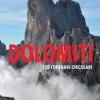 Dolomiti. 120 Itinerari Circolari