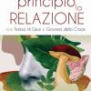 In principio. La relazione con Teresa di Ges e Giovanni della Croce