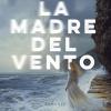 La Madre Del Vento