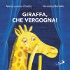 Giraffa, Che Vergogna!