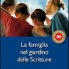 La Famiglia Nel Giardino Delle Scritture