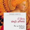 Il Libro Degli Affetti. Per Un Salterio Pregato