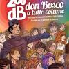 200db Don Bosco A Tutto Volume Per Dire Ai Ragazzi Quello Che Conta. Sussidio Per 21 Giornate Di Oratorio