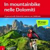 Mountainbike nelle Dolomiti. Vol. 1