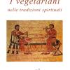 I vegetariani nelle tradizioni spirituali