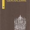 Gerusalemme. L'incanto Della Citt Vecchia, Loghi Nascosti E Segreti