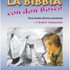 La Bibbia con Don Bosco. Una lectio divina salesiana. Vol. 1 - L'Antico Testamento