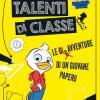 Talenti di classe. Le disavventure di un giovane Papero