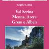 Val Serina, Menna, Arera, Grem e Alben