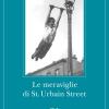 Le meraviglie di St. Urbain Street