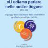 li Udiamo Parlare Nelle Nostre Lingue (at. 2,11). I Linguaggi Della Catechesi E Della Celebrazione Per Dire Le Grandi Opere Di Dio