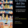 La Ricerca Del Dio Interiore. Nei Detti Dei Precursori Del Sufismo Islamico