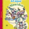 Lo Strano Mondiale Del Signor Stravideo. Il Ritorno Di Un Non Eroe Con Tante Macchie E Qualche Paura
