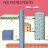 Metropoli Per Principianti