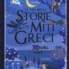 Le Pi Belle Storie Dei Miti Greci. Ediz. Illustrata